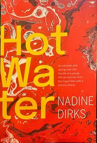 Hot Water by Nadine Dirks