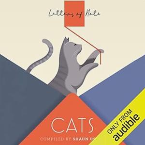 Letters of Note: Cats: Shaun Usher by Shaun Usher, Shaun Usher