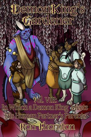 In Which a Demon King Meets His Romantic Partner's Parents by Rori Thornton