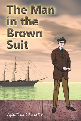 The Man in the Brown Suit by Agatha Christie