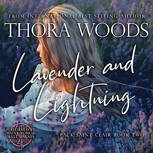 Lavender and Lightning by Thora Woods