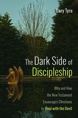 The Dark Side of Discipleship by Gary Tyra