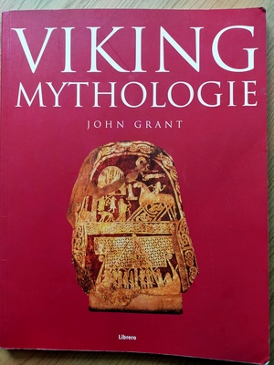 Viking Mythologie by John Grant
