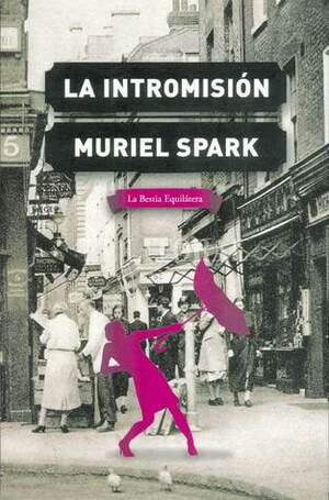 La intromisión by Muriel Spark