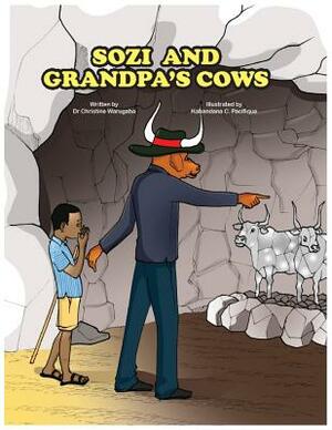 Sozi and Grandpa's Cows by Christine Warugaba