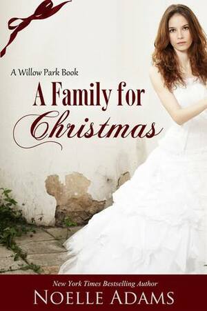 A Family for Christmas by Noelle Adams