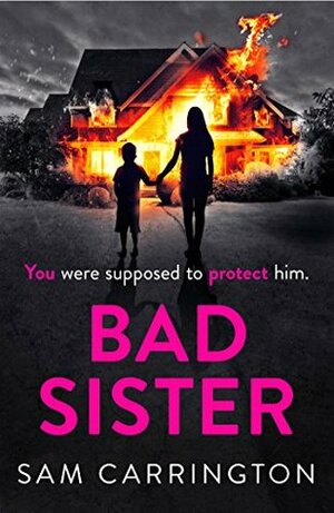 Bad Sister by Sam Carrington