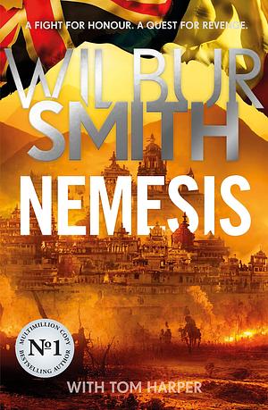 Nemesis: A brand-new historical epic from the Master of Adventure by Wilbur Smith, Wilbur Smith, Tom Harper