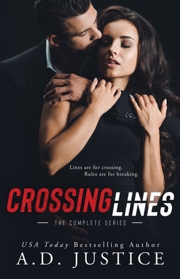 Crossing Lines: The Complete Series by A.D. Justice