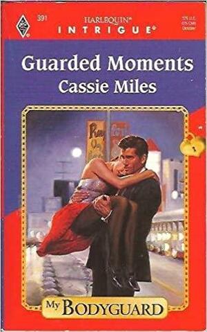 Guarded Moments by Cassie Miles