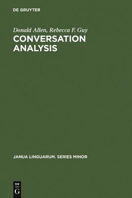 Conversation Analysis by Rebecca F. Guy, Donald Allen