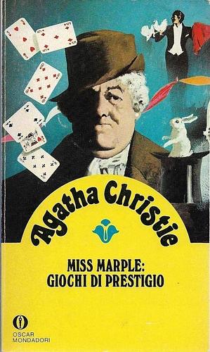 Miss Marple: giochi di prestigio by Agatha Christie