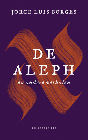 De Aleph en andere verhalen by Jorge Luis Borges