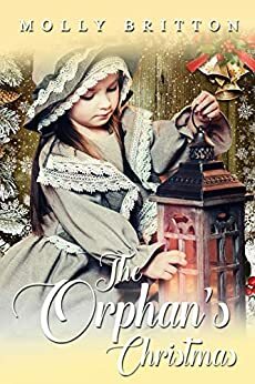 The Orphan's Christmas by Molly Britton