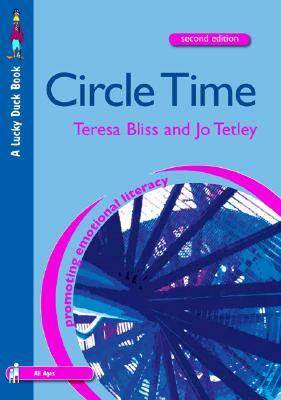 Circle Time: A Resource Book for Primary and Secondary Schools by Teresa Bliss, Jo Tetley