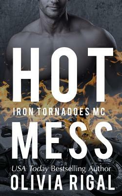 Hot Mess by Olivia Rigal