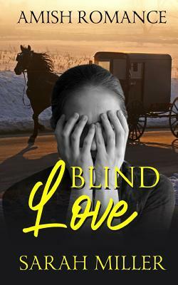 Blind Love by Sarah Miller