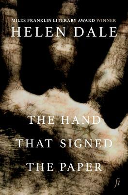 The Hand That Signed the Paper by Helen Dale