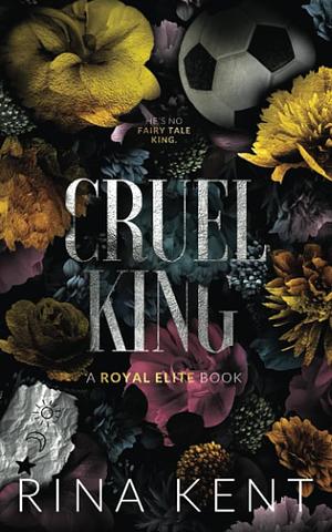 Cruel King by Rina Kent