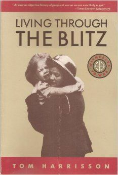 Living Through the Blitz (Witnesses to War) by Tom Harrisson