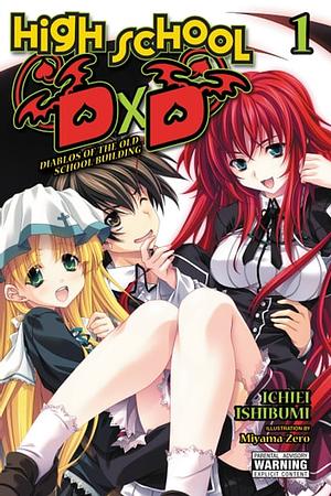 High School DxD, Vol. 1 (light novel): Diablos of the Old School Building by Ichiei Ishibumi, Miyama-Zero