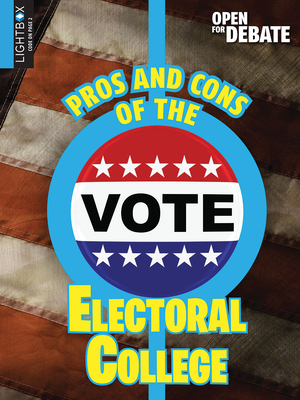Pros and Cons of the Electoral College by Sue Bradford Edwards