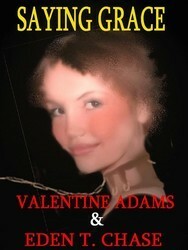 Saying Grace by Valentine Adams, Eden T. Chase