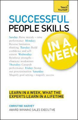 Successful People Skills in a Week by John MacDonald, Christine Harvey