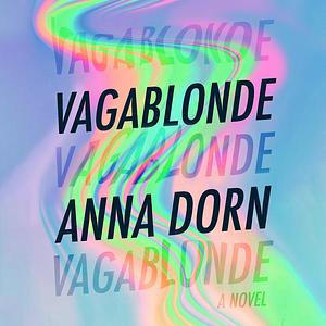 Vagablonde by Anna Dorn