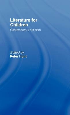 Literature For Children by Peter Hunt