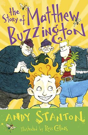 The Story Of Matthew Buzzington by Andy Stanton