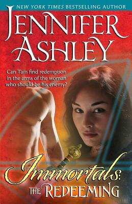 The Redeeming: Immortals, Book 5 by Jennifer Ashley