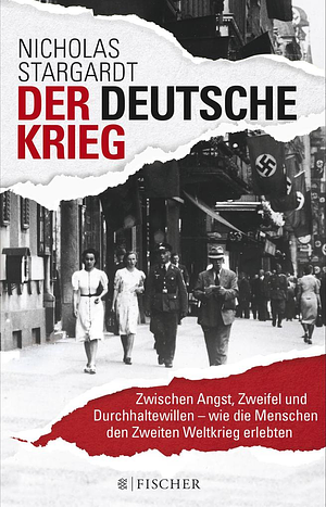 Der deutsche Krieg by Nicholas Stargardt