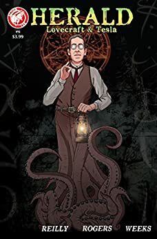 Herald: Lovecraft & Tesla #6 by John Reilly