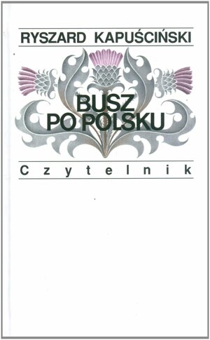 Busz Po Polsku by Ryszard Kapuściński