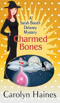 Charmed Bones by Carolyn Haines