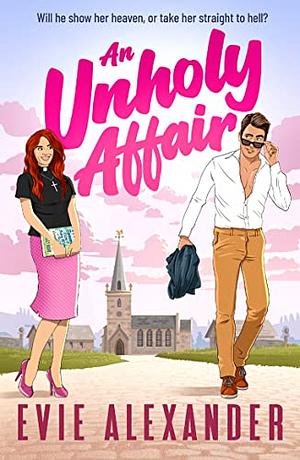 An Unholy Affair by Evie Alexander
