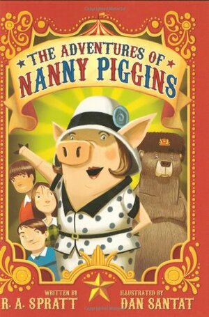 The Adventures of Nanny Piggins by R.A. Spratt