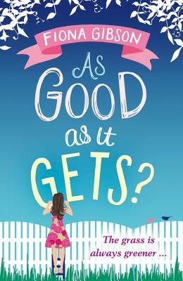 As Good as It Gets? by Fiona Gibson