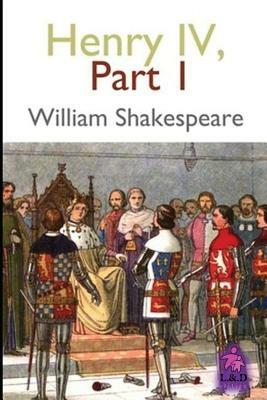 Henry IV - Part I by William Shakespeare