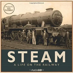Steam: A Life on the Railway by Pete Waterman