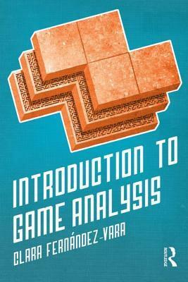 Introduction to Game Analysis by Clara Fernandez-Vara