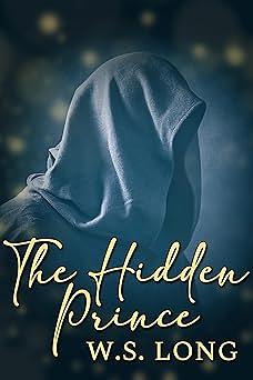 The Hidden Prince by W.S. Long