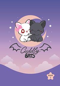 Cuddly Bats, Book 1: Collection of comics about cute bat couple Luna and Shadow by Cuddly Bats Comics