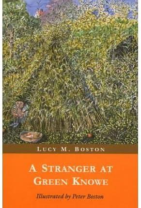 A Stranger at Green Knowe by L.M. Boston