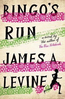 Bingo's Run by James A. Levine