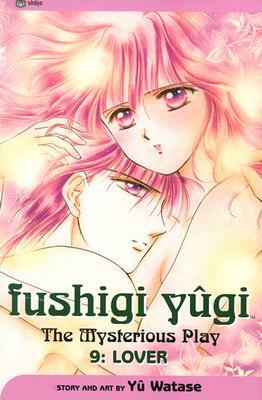 Fushigi Yugi, Volume 9: Lover by Yuu Watase