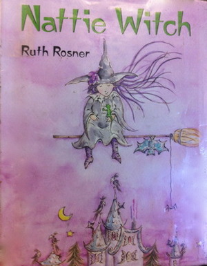 Nattie Witch by Ruth Rosner