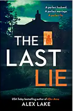 The Last Lie by Alex Lake