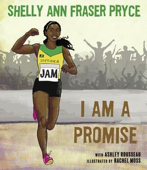 I Am a Promise by Shelly Ann Fraser Pryce